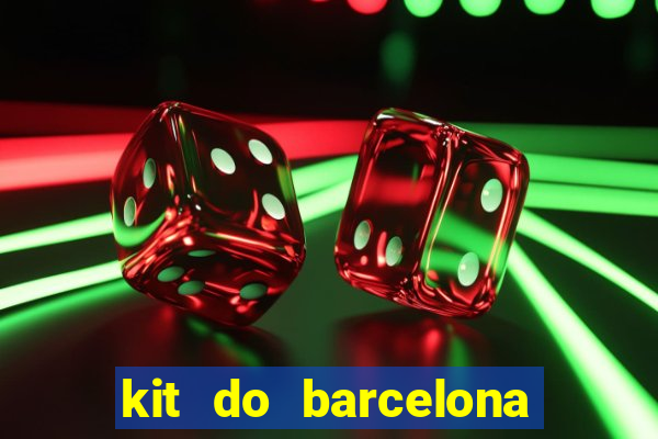 kit do barcelona dls 19